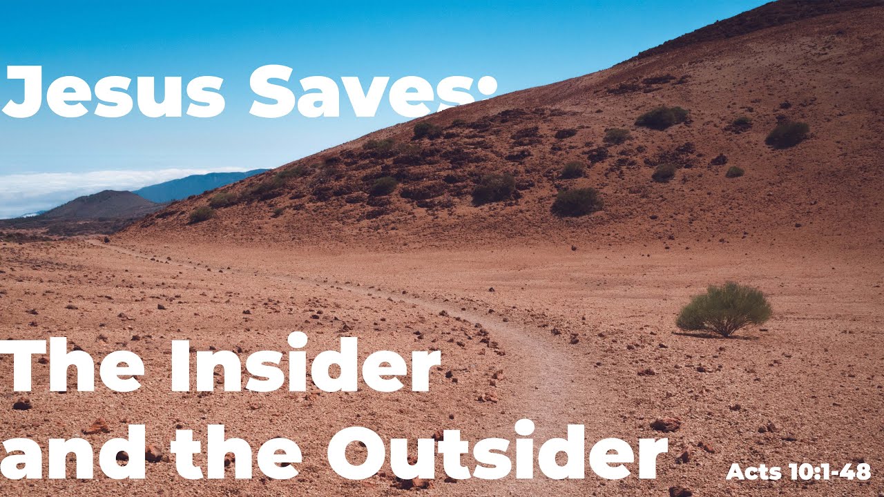 Jesus Saves: The Insider and the Outsider