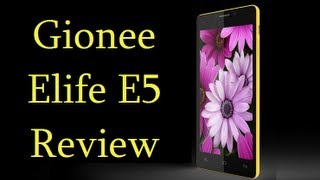 Gionee Elife E5 Review With Specifications and Features