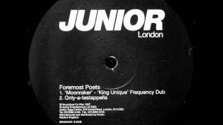 Foremost Poets - Moonraker (King Unique Frequency Dub)