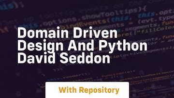 Domain driven design and python david seddon