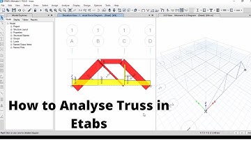 Analysis of Truss in Etabs