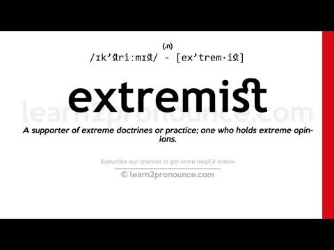 Произношение экстремист | Определение Extremist