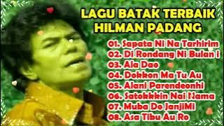 Lagu Batak Terbaik Hilman Padang - Tempo Dulu