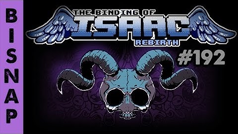 Bisnap Streams Isaac: Rebirth - Part 192