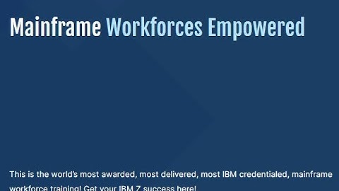 This is how IBM Z mainframe organizations train their IBM Z mainframe workforces!