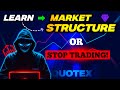 Quotex MARKET STRUCTURE Strategy 🔥 Predict Next Candle with 90% Accuracy | Live Trades
