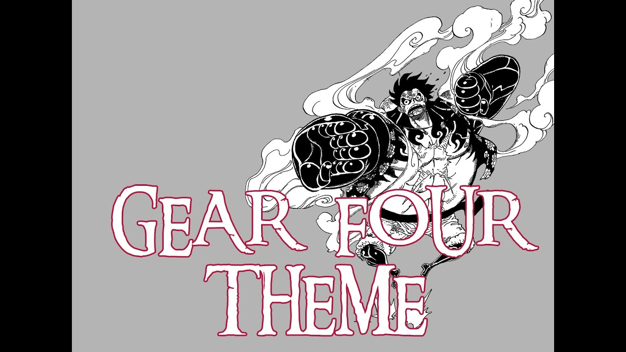Luffy Gear Four - Theme