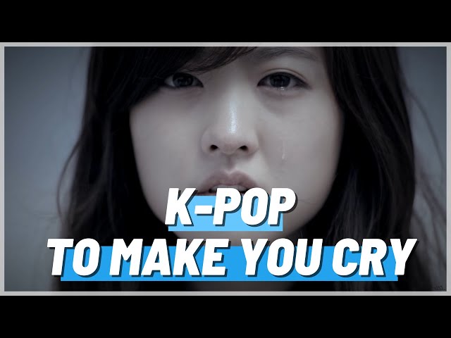 60 SAD K-POP MUSIC VIDEOS THAT WILL MAKE YOU CRY class=