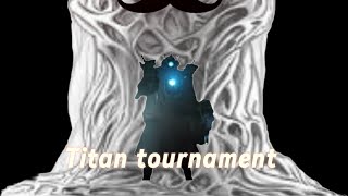 Titan tournament - (all episodes)