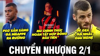 TIN CHUYỂN NHƯỢNG 2/1 | MU CHÍNH THỨC HOÀN TẤT HỢP ĐỒNG ĐẦU TIÊN. PSG SẴN SÀNG ĐÁ MBAPPE RA ĐƯỜNG