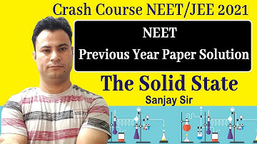 NEET Previous Year Question | Solid State | Crash Course NEET/JEE 2021