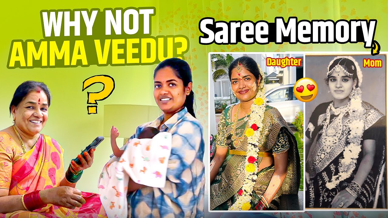 Why I Didn’t Stay in Amma Veedu After Delivery? 🥺 | Amma’s Saree Memory 🥰 | Gowti Sowbi