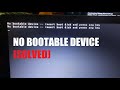 No Bootable Device -- Insert Boot Disk and Press any Key (SOLVED)