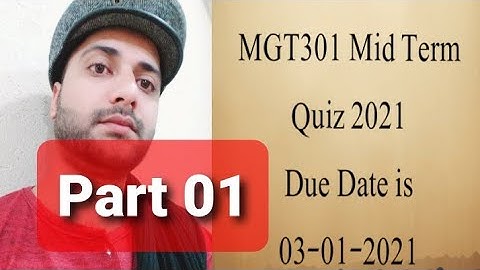 MGT301 Mid Term Quiz 2021, mgt301 grand quiz solution autumn 2020,mgt301 mid term quiz solution 2020