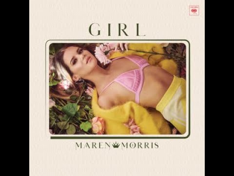 Maren Morris:-'GIRL'