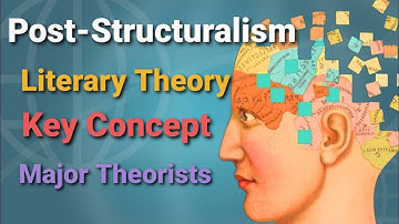 Post structuralism Literary Theory