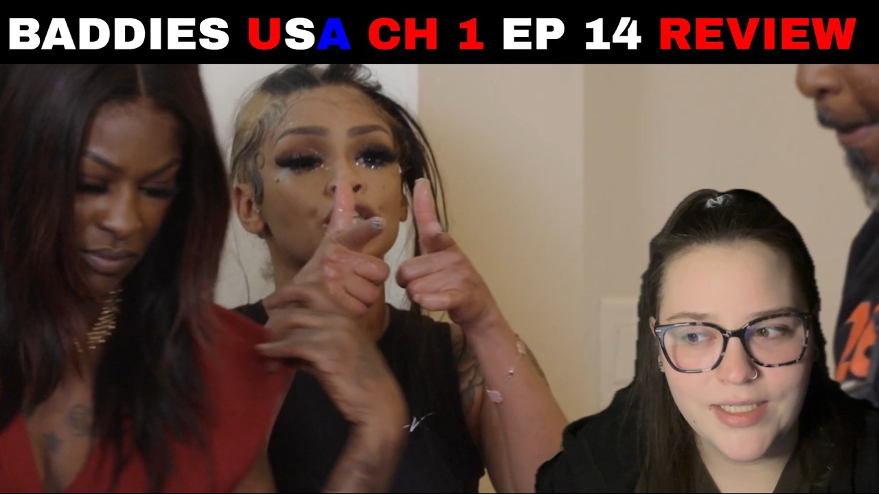 BADDIES USA CH 1 EP 14 REVIEW