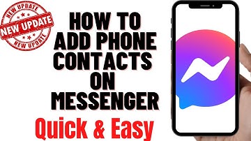 HOW TO ADD PHONE CONTACTS ON MESSENGER 2024