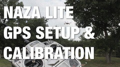 NAZA Lite and NAZA V1 GPS Mounting, Configuration, Calibration with Walkera 3 Mode Switch