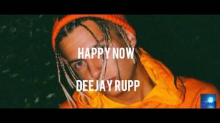 Happy Now - deejay rupp  (español)