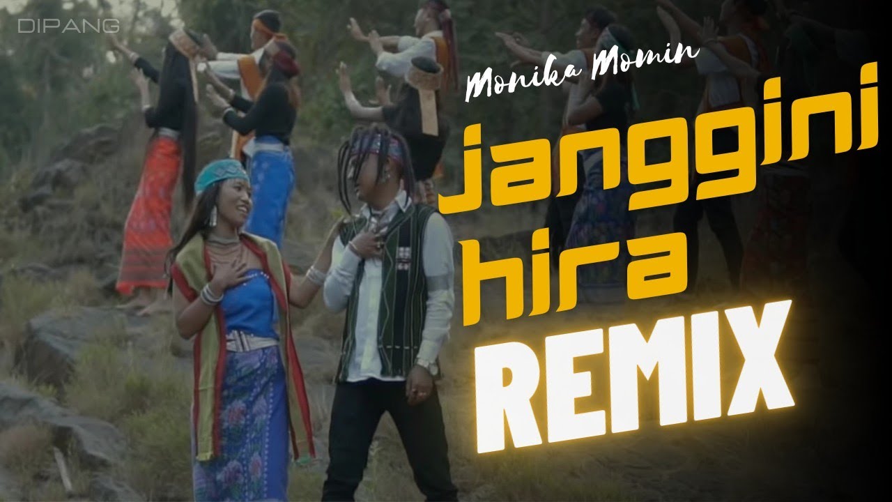 Monika Momin   janggini hira remix  DIPANG remix  Garo remix song