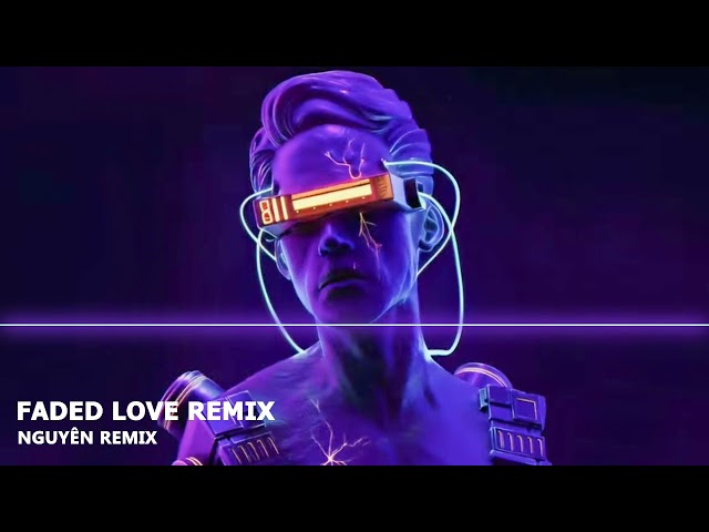 SIÊU PHẨM FADED LOVE REMIX (DJ TÙNG XÈNG REMIX) | FULL SET NHẠC HOT TIKTOK 2022 class=