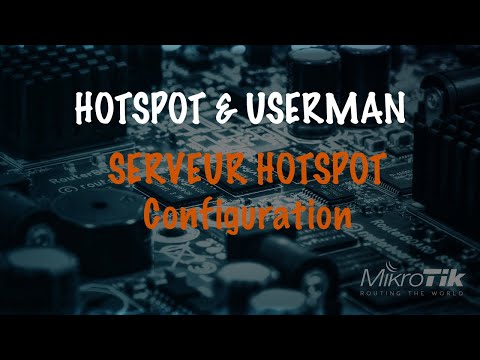 Hotspot & Userman - Configuration Serveur Hotspot MikroTik