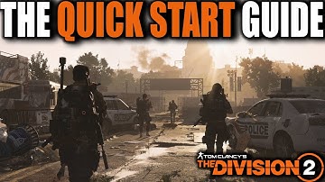 THE DIVISION 2 QUICK START GUIDE | WHAT TO KNOW BEFORE YOU START PLAYING