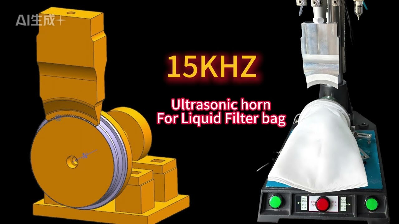 Choosing the Right Ultrasonic Horn With rotation function for 7' Liquid Filter Bags