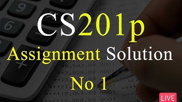 CS201p | Assignment Solution No 1 | Fall 2022 | VU Mentor #fall2022 #cs201p #assignmentsolution