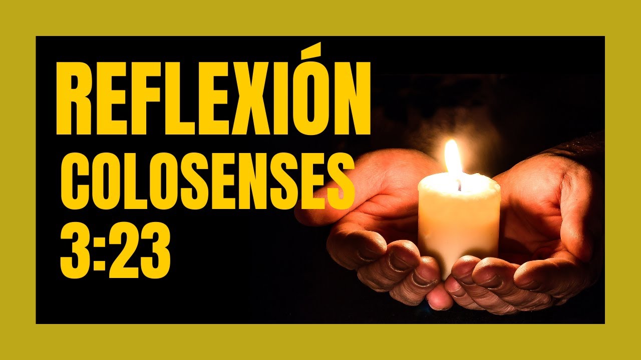 🔴 Colosenses 3:23 | La Clave para una Vida Abundante en Cristo 🙏🏻