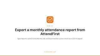 How to export a monthly attendance report from AttendFirst