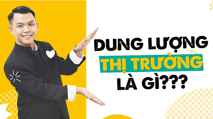 Dung lượng thị trường là gì năm 2024