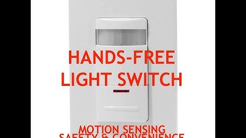 Save Energy and Improve Safety with Motion Activated Light Switches