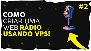 HOW TO CREATE A WEB RADIO WITH VPS #2 ‹ 2020 › screenshot 5