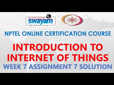 Introduction to internet of things | NPTEL | Week 7 | Assignment 7 Solution | Jan 2021