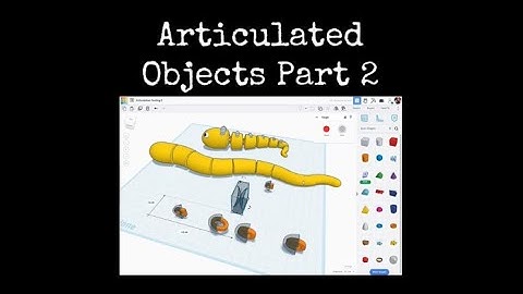 TinkerCAD Tips!  Articulated Objects Part 2.          #tinkercad #caddesign #3dprintable #3dprinting