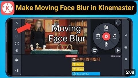 How to Make Moving Face Blur in Kinemaster App || Track object and blur in Kinemaster😱😱