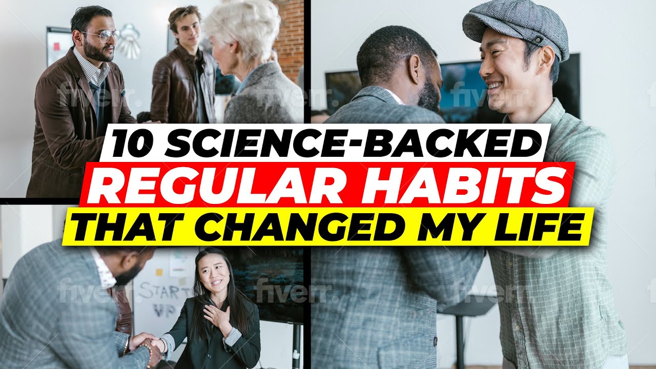 10 SCIENCE BACKED Daily Habits That Changed My Life 2023 - YouTube