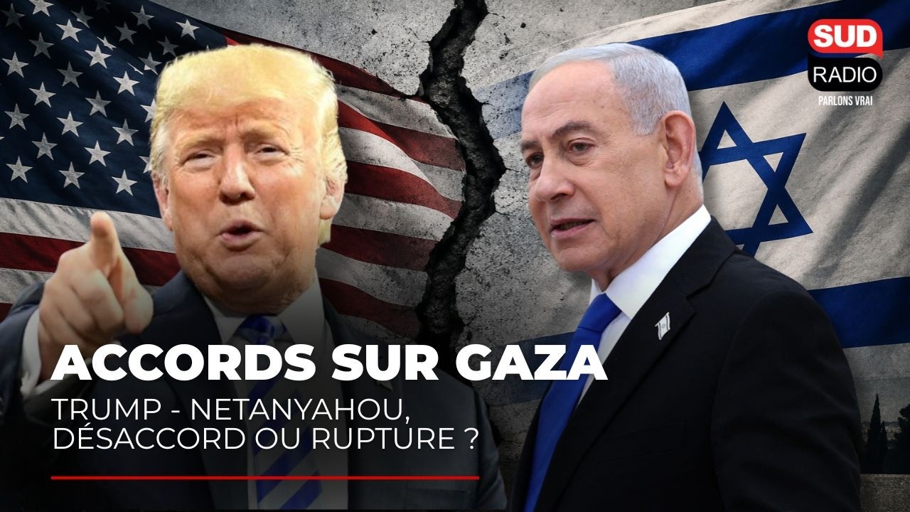 Accords sur Gaza : Trump - Netanyahou, désaccord ou rupture ?