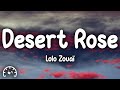 Lolo Zouaï - Desert Rose (Lyrics) Slowed   Reverb
