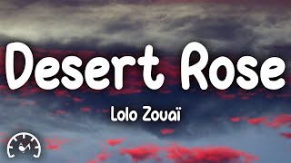 Lolo Zouaï - Desert Rose (Lyrics) Slowed + Reverb Resimi