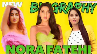 Nora Fatehi Her Life In 2023 Money Family And Fame
