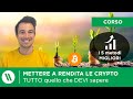 COME METTERE A RENDITA BITCOIN E CRYPTO | 5 Metodi, quanto si GUADAGNA e rischi (CORSO COMPLETO)