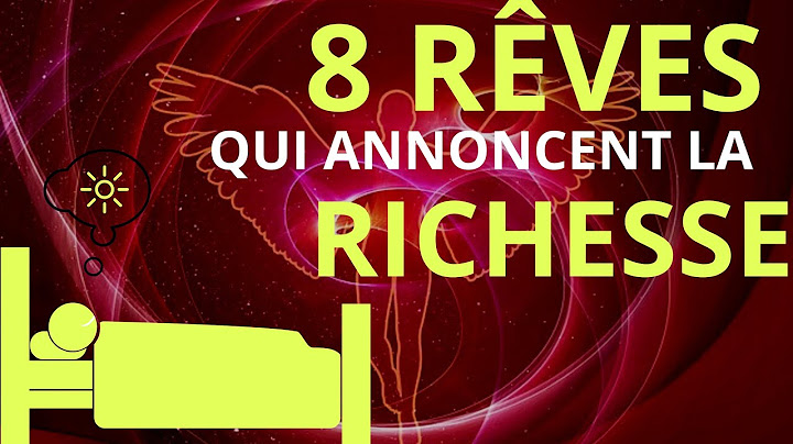 N° 15) 8 RÊVES SPIRITUELS QUI ANNONCENT LA RICHESSE - leçon de vie, motivation