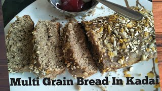 Multigrain Bread Recipe | How To Bake Bread In Kadai | Healthy Multi Grain Bread Without Oven