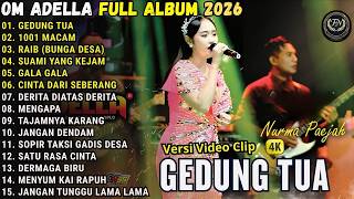 GEDUNG TUA _ 1001 MACAM _ RAIB || OM ADELLA FULL ALBUM TERBARU 2026 TANPA IKLAN