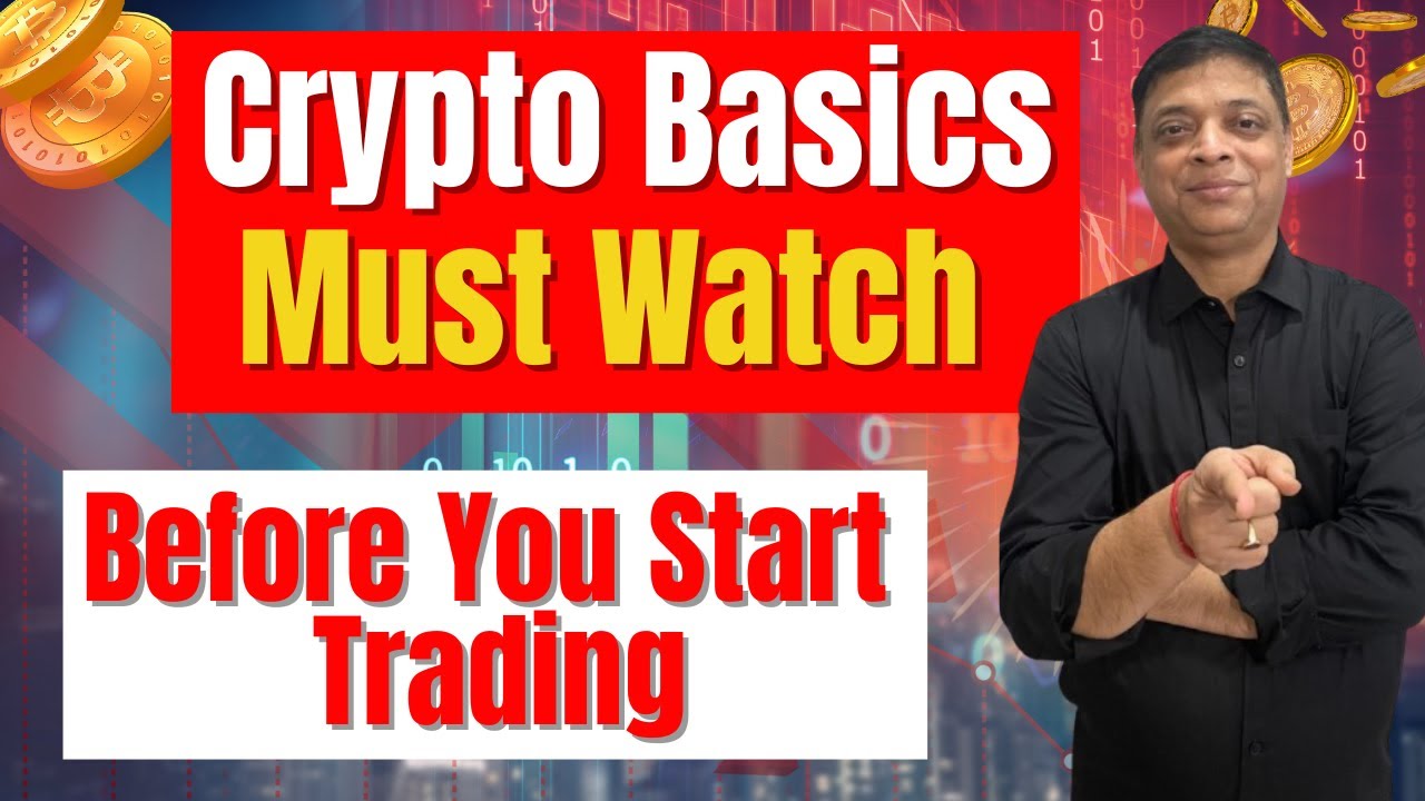 Must Watch: Crypto Currency Basics Before You Dive Into Crypto Trading ...