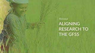 Webinar: Aligning Research to the GFSS: Nutrition, Resilience & Agriculture-Led Economic Growth screenshot 5
