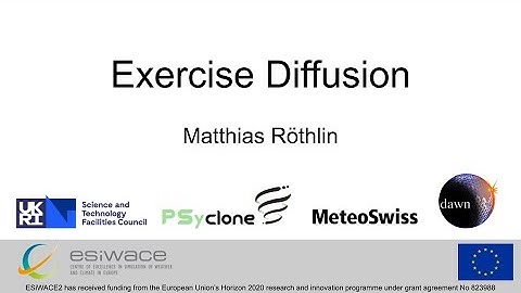 ESiWACE2 DSL Training Workshop - Dawn - Hands On Session: Diffusion